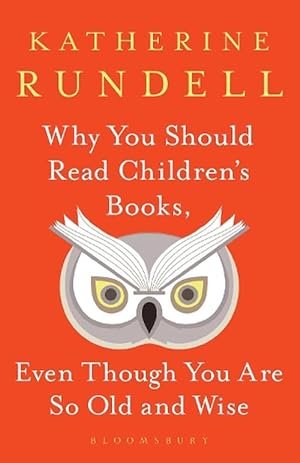 Seller image for Why You Should Read Children's Books, Even Though You Are So Old and Wise (Hardcover) for sale by Grand Eagle Retail