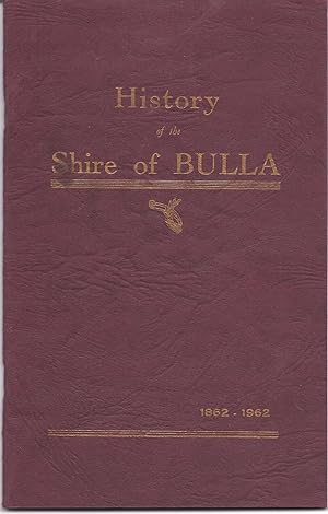 History of the Shire of Bulla 1862 - 1962