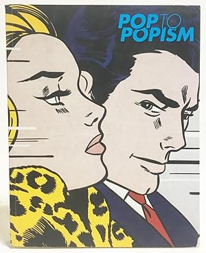 Seller image for Pop to Popism for sale by Exquisite Corpse Booksellers