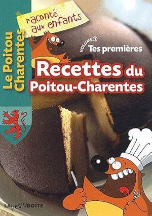 Image du vendeur pour tes premires recettes du Poitou-Charentes mis en vente par Chapitre.com : livres et presse ancienne