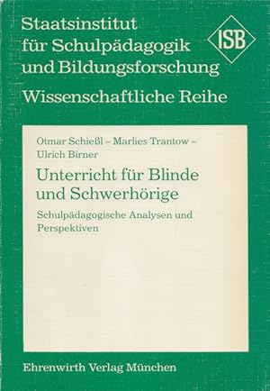 Unterricht für Blinde und Schwerhörige. Schulpädagogische Analysen und Perspektiven.