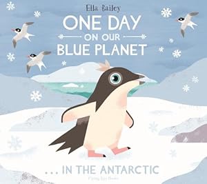 Seller image for One Day on Our Blue Planet In the Antarctic (Paperback) for sale by Grand Eagle Retail