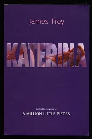 Imagen del vendedor de Katerina. The new novel from the author of the bestselling A Million Little Pieces. a la venta por Antiquariat Peda