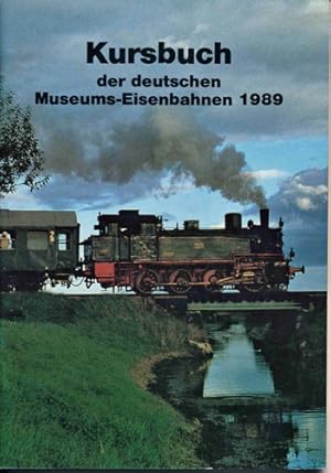 Seller image for Kursbuch der Deutschen Museums-Eisenbahnen 1989. for sale by Versandantiquariat  Rainer Wlfel