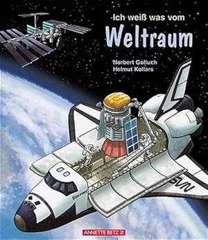 Seller image for Ich weiss was vom Weltraum for sale by Gerald Wollermann