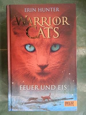 Bild des Verkufers fr Warrior Cats : Feuer und Eis (1 Zyklus, zweite Band) zum Verkauf von Buchantiquariat Uwe Sticht, Einzelunter.