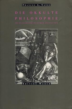 Seller image for Die okkulte Philosophie im elisabethanischen Zeitalter. for sale by Occulte Buchhandlung "Inveha"