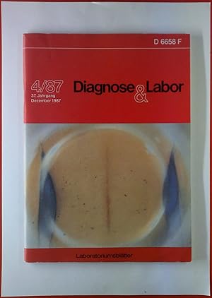 Bild des Verkufers fr Diagnose & Labor 4/87, 37. Jahrgang Dezember 1987, Laboratoriumsbltter zum Verkauf von biblion2