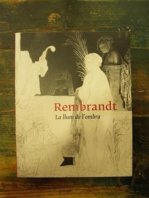 Image du vendeur pour Rembrandt. La llum de l'ombra mis en vente par La Retrobada