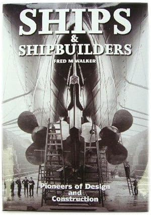 Bild des Verkufers fr Ships & Shipbuilders: Pioneers of Design and Construction zum Verkauf von PsychoBabel & Skoob Books