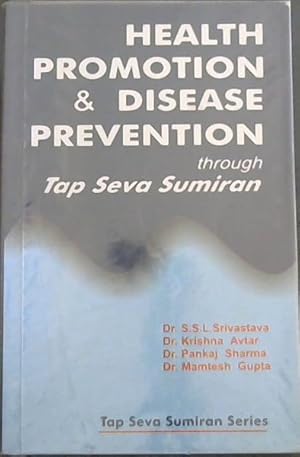 Imagen del vendedor de Health Promotion & Disease Prevention through Tap Seva Sumiran a la venta por Chapter 1