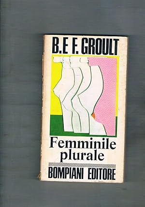 Seller image for Femminle plurale. Traduzione dal francese di Giorgio Taborelli. for sale by Libreria Gull