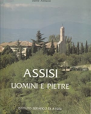 Seller image for Assisi. Uomini e pietre. for sale by Libreria Gull