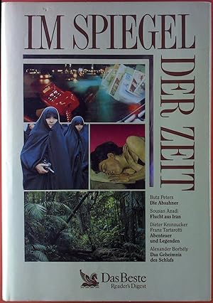 Seller image for Readers Digest. Im Spiegel der Zeit. Die Absahner - Flucht aus Iran - Abenteuer und Legenden - . for sale by biblion2
