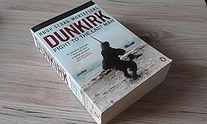 Image du vendeur pour Dunkirk: Fight to the Last Man mis en vente par just books