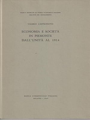 Image du vendeur pour Economia e societa' in Piemonte dall'unita' al 1914 mis en vente par Librodifaccia