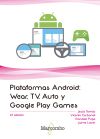 Imagen del vendedor de Plataformas Android: Wear, TV, Auto y Google Play Games a la venta por AG Library