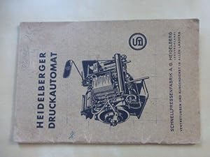 - Heidelberger Druckautomat. Bedienungsanleitung der Universaldruckmaschine der Schnellpressenfab...