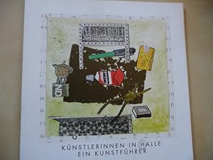 Bild des Verkufers fr Knstlerinnen in Halle. Ein Kunstfhrer. Hsg.: Courage e.V., Halle zum Verkauf von Uli Eichhorn  - antiquar. Buchhandel