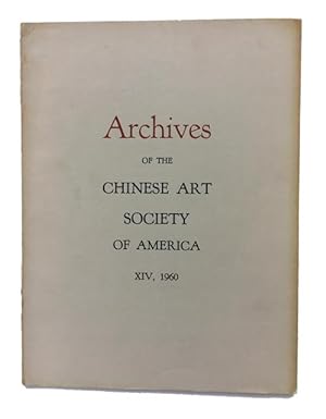Archives of the Chinese Art Society of America. Volume XIV (1960)