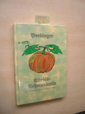 Predinger Kürbis Schmankerln. Kürbisrezepte aus dem Kürbismarkt Preding.