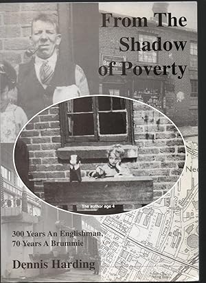 Seller image for From the Shadow of Poverty'. 300 years an Englishman,70 years a Brummie. for sale by VJ Books