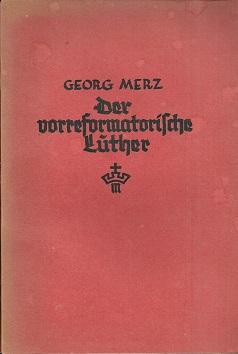 Image du vendeur pour Der vorreformatorische Luther. mis en vente par Antiquariat Axel Kurta