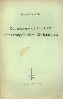 Bild des Verkufers fr Zur gegenwrtigen Lage der evangelischen Christenheit. zum Verkauf von Antiquariat Axel Kurta