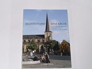 Imagen del vendedor de Balderich und seine Kirche. Mnchengladbachs Mutterkirche und ihre Geschichte a la venta por Der-Philo-soph