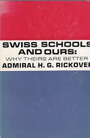 Imagen del vendedor de Swiss Schools and Ours: Why Theirs are Better (Council for Basic Education) a la venta por Sutton Books
