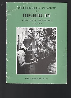 Joseph Chamberlain's Gardens at Highbury, Moor Greem Birmingham 1879-1914.