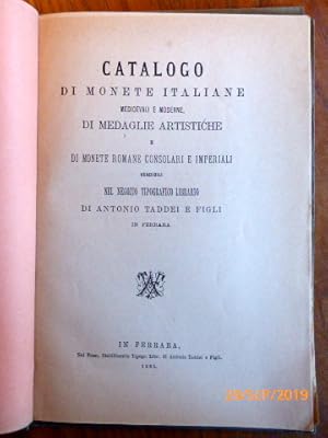 Catalogo de monete italiane medioevali e moderne di madaglie artistiche e di monete romane consol...