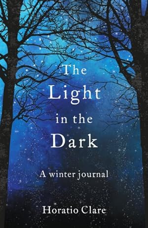Seller image for Light in the Dark : A Winter Journal for sale by GreatBookPrices