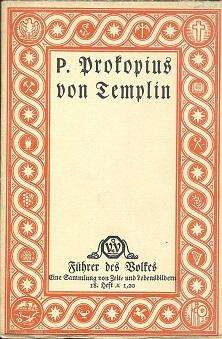 Imagen del vendedor de P. Prokopius von Templin. Ein deutscher Paulus im 17. Jahrhundert. a la venta por Antiquariat Axel Kurta