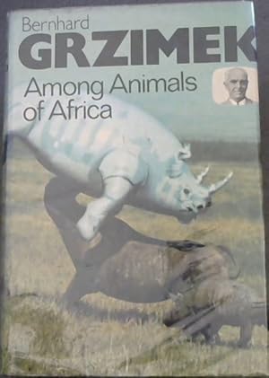 Seller image for Among the Animals of Africa for sale by Chapter 1