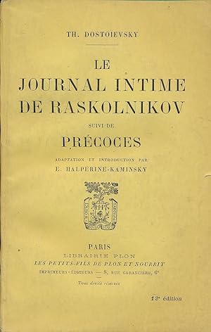 Image du vendeur pour Le journal intime de Raskolnikov suivi de Prcoces mis en vente par LIBRAIRIE GIL-ARTGIL SARL