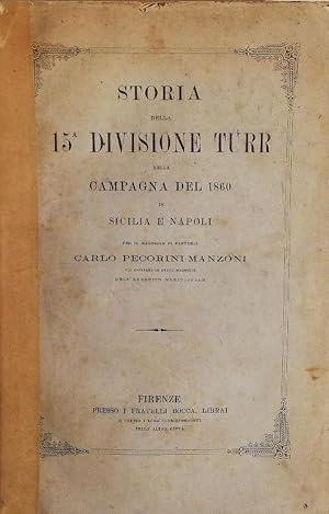 Storia della quindicesima divisione Turr nella Campagna del 1860 in Sicilia e a Napoli