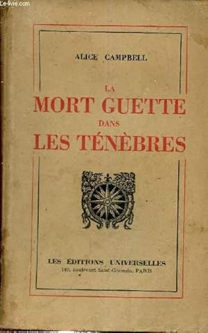 Seller image for LA MORT GUETTE DANS LES TENEBRES. for sale by Le-Livre