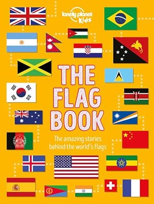 Bild des Verkufers fr Lonely Planet Kids The Flag Book (Hardcover) zum Verkauf von Grand Eagle Retail
