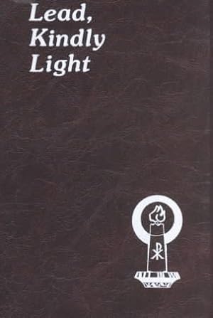 Seller image for Lead, Kindly Light : Minute Meditations for Every Day Taken from the Works of Cardinal Newman for sale by GreatBookPrices