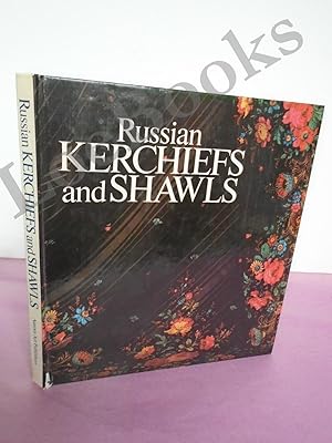 RUSSIAN KERCHIEFS AND SHAWLS