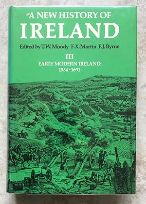 Image du vendeur pour A New History of Ireland: III Early Modern Ireland 1534-1691 mis en vente par Joe Collins Rare Books