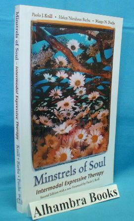 Seller image for Minstrels of Soul : Intermodal Expressive Therapy for sale by Alhambra Books