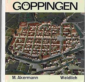 Seller image for Gppingen. Eine Text-und Bildmonographie der Stadt und ihrer Umgebung for sale by Graphem. Kunst- und Buchantiquariat
