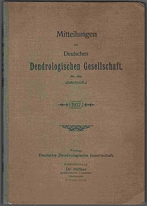 Bild des Verkufers fr Mitteilungen der Deutschen Dendrologischen Gesellschaften Nr.49 - Jahrbuch 1937 zum Verkauf von Graphem. Kunst- und Buchantiquariat