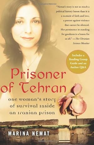 Image du vendeur pour Prisoner of Tehran: One Woman's Story of Survival Inside an Iranian Prison by M. Nemat [Paperback ] mis en vente par booksXpress