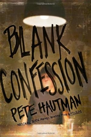 Seller image for Blank Confession by Hautman, Pete [Hardcover ] for sale by booksXpress