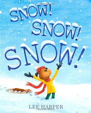 Bild des Verkufers fr Snow! Snow! Snow! by Harper, Lee [Hardcover ] zum Verkauf von booksXpress