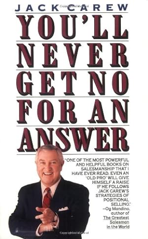 Immagine del venditore per You'll Never Get No For An Answer by Carew, Jack [Paperback ] venduto da booksXpress