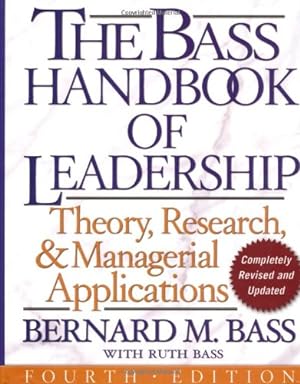 Imagen del vendedor de The Bass Handbook of Leadership: Theory, Research, and Managerial Applications by Bass, Bernard M., Bass, Ruth [Hardcover ] a la venta por booksXpress